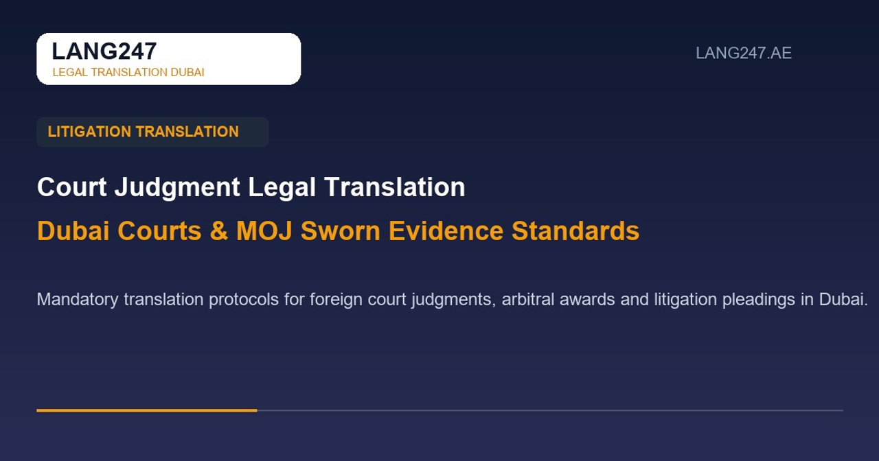 Court Judgment and Litigation Legal Translation Dubai: MOJ Evidentiary Guide
