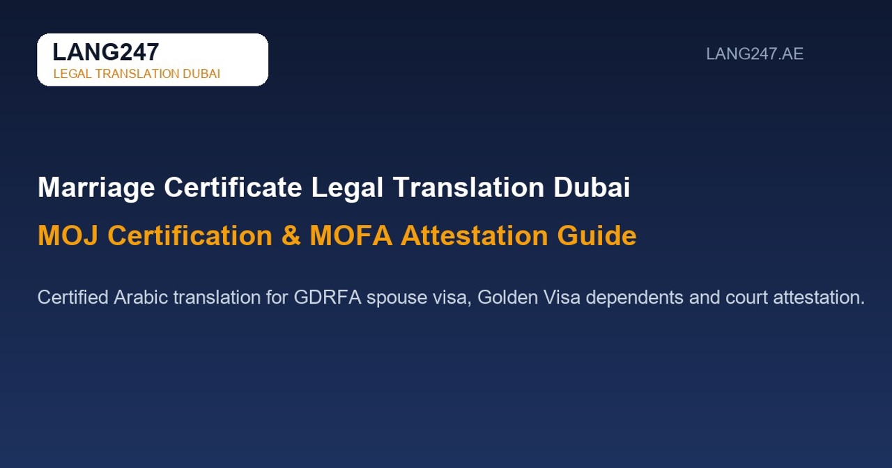 Marriage Certificate Legal Translation in Dubai: MOJ & MOFA Guide