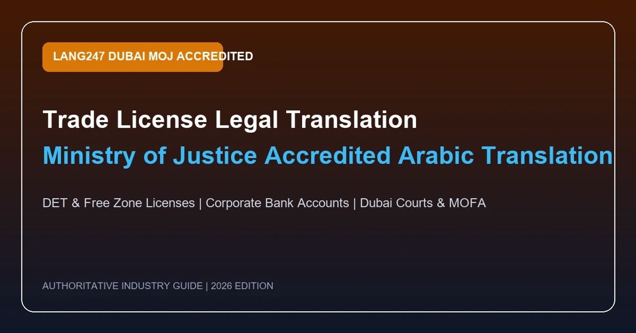 Commercial Trade License Legal Translation in Dubai: MOJ Guide 2026